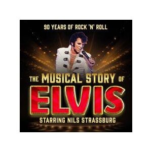 The Musical Story Of Elvis - Live 2025 - 16.05.2025 -...